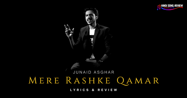 mere-rashke-qamar-lyrics-in-hindi