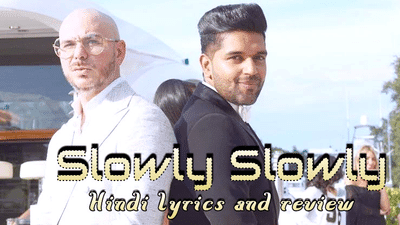Guru-Randhawa-Slowly-Slowly-Lyrics-in-Hindi