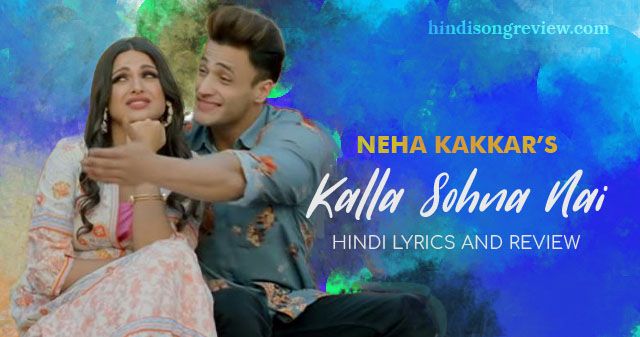 Kalla-Sohna-Nai-Lyrics-in-Hindi