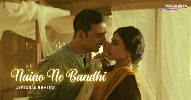 naino-ne-bandhi-lyrics-in-hindi