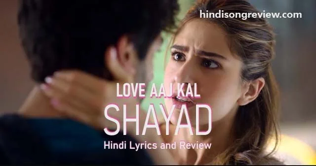shayad-lyrics-in-hindi-love-aaj-kal-2020